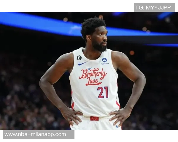 媒体人分析VJ展现球星潜力但恩比德复出仍需时日